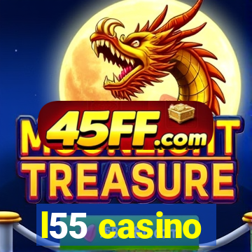 l55 casino